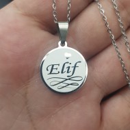 Elif İsimli Çelik Kolye [ Yuvarlak Model  : r = 20mm]